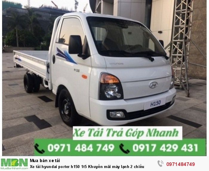 Xe tải hyundai porter h150 1t5 Khuyến mãi máy lạnh 2 chiều