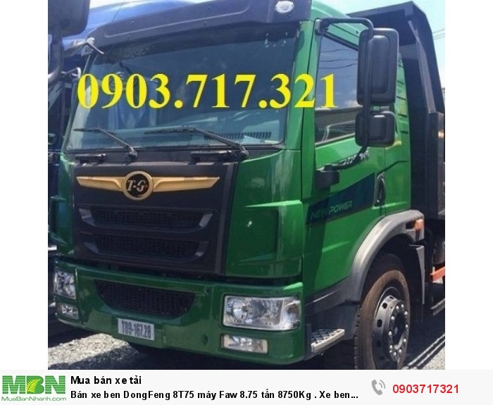 Bán xe ben DongFeng 8T75 máy Faw 8.75 tấn 8750Kg . Xe ben DongFeng 8T75 TG FA8,5B4x2