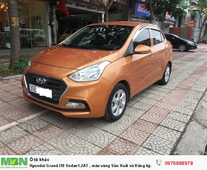 Hyundai Grand I10 Sedan1.2AT , màu vàng Sản Xuất và Đăng ký 12.2017