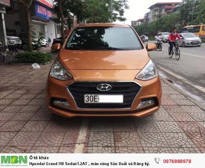 Hyundai Grand I10 Sedan1.2AT , màu vàng Sản Xuất và Đăng ký 12.2017