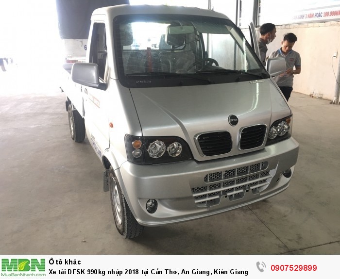 Xe tải DFSK 990kg nhập 2018 tại Cần Thơ, An Giang, Kiên Giang, Sóc Trăng