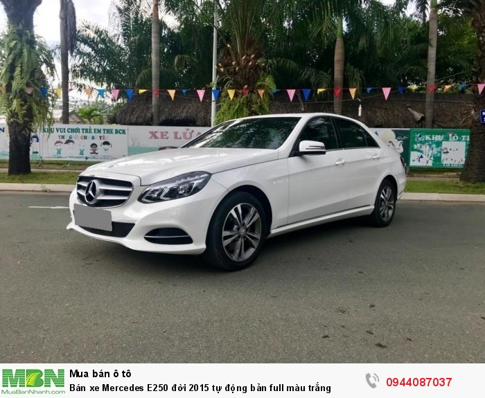 Bán xe Mercedes E250 đời 2015 tự động bản full màu trắng