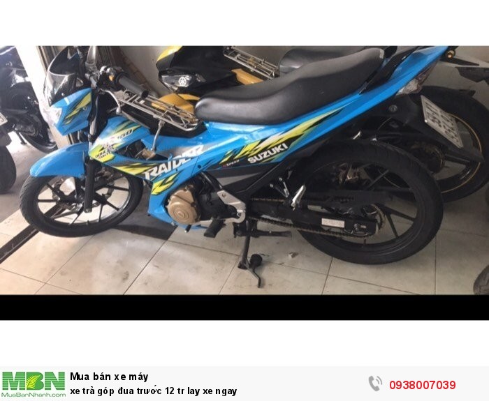 xe trả góp đua trước 12 tr lay xe ngay