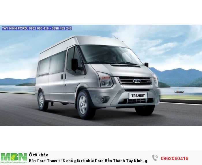 Bán Ford Transit 16 chổ giá rẻ nhất Ford Bến Thành Tây Ninh, giao xe nhanh nhiều quà tặng!