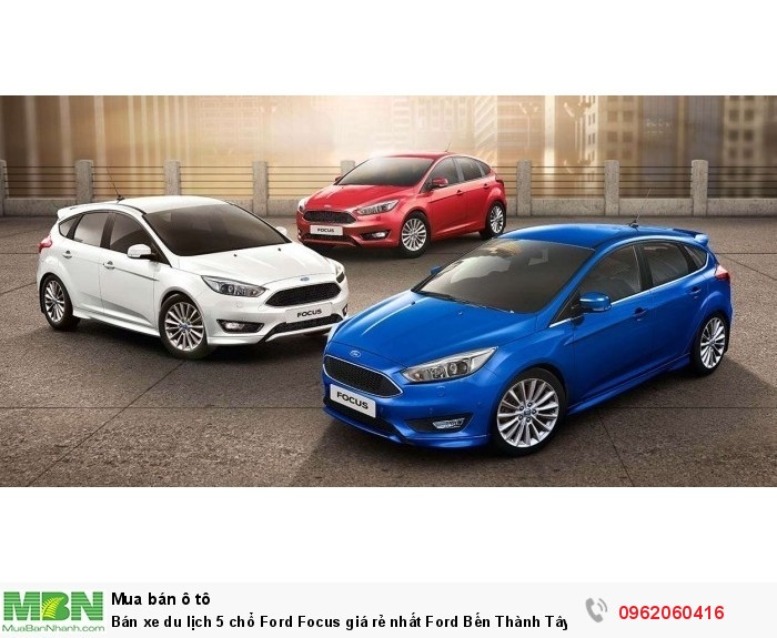 Bán xe du lịch 5 chổ Ford Focus giá rẻ nhất Ford Bến Thành Tây Ninh, giảm tiền mặt tặng phụ kiện