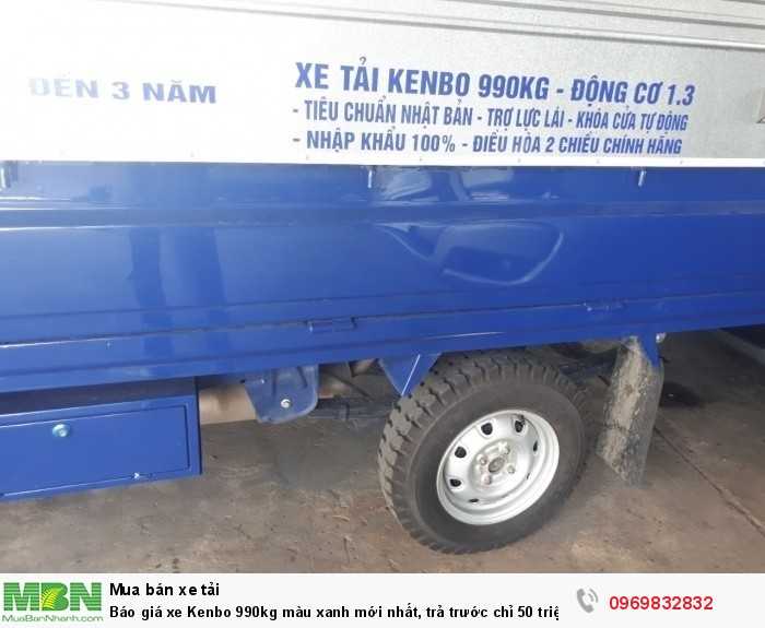 Báo giá xe Kenbo 990kg màu xanh mới nhất, trả trước chỉ 50 triệu, giao xe ngay