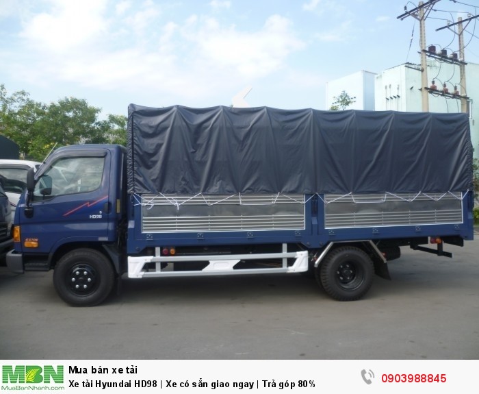 Xe tải Hyundai HD98 | Xe có sẳn giao ngay | Trả góp 80%
