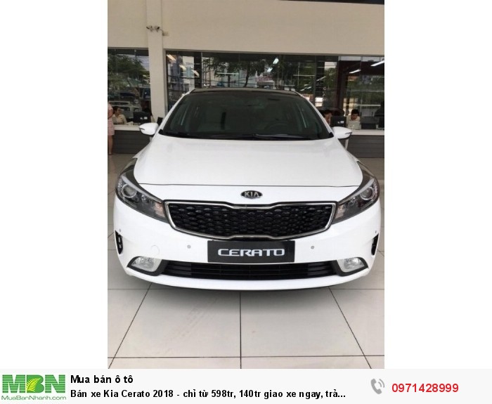 Bán xe Kia Cerato 2018 - chỉ từ 598tr, 140tr giao xe ngay, trả góp chỉ 7-8tr/th