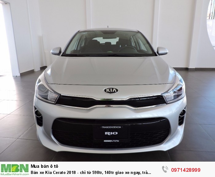 Bán xe Kia Cerato 2018 - chỉ từ 598tr, 140tr giao xe ngay, trả góp chỉ 7-8tr/th