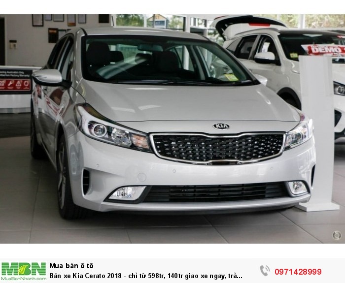 Bán xe Kia Cerato 2018 - chỉ từ 598tr, 140tr giao xe ngay, trả góp chỉ 7-8tr/th