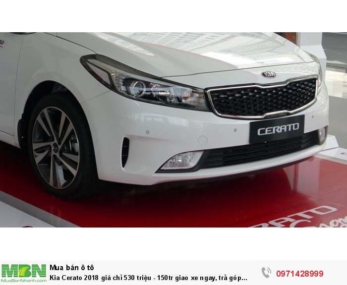 Kia Cerato 2018 giá chỉ 530 triệu - 150tr giao xe ngay, trả góp chỉ từ 7.8 tr/tháng.