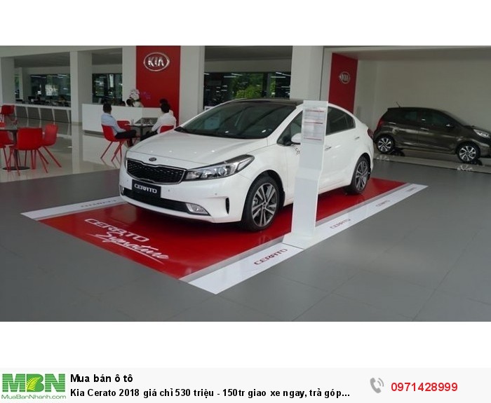 Kia Cerato 2018 giá chỉ 530 triệu - 150tr giao xe ngay, trả góp chỉ từ 7.8 tr/tháng.