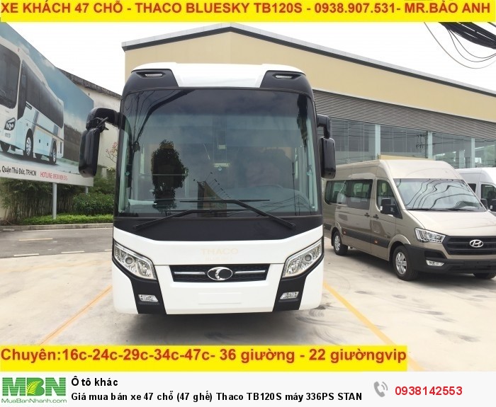 Giá mua bán xe 47 chỗ (47 ghế) Thaco TB120S  máy 336PS STANDARD hỗ trợ vay ngân hàng
