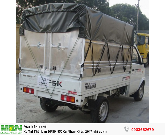 Xe Tải Thái Lan DFSK 850Kg Nhập Khẩu 2017 giá uy tín