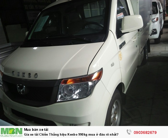 Gía xe tải Chiến Thắng hiệu Kenbo 990kg mua ở đâu rẽ nhất?