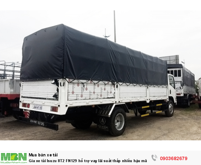 Gía xe tải Isuzu 8T2 FN129 hỗ trợ vay lãi suất thấp nhiều hậu mãi