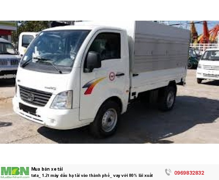 Tata 1.2T máy dầu hạ tải vào thành phố .