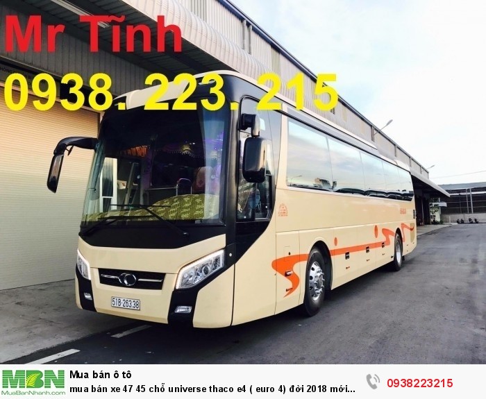 Mua bán xe 47 45 chỗ Universe Thaco e4 ( Euro 4) đời 2018 mới nhất ở sài gòn