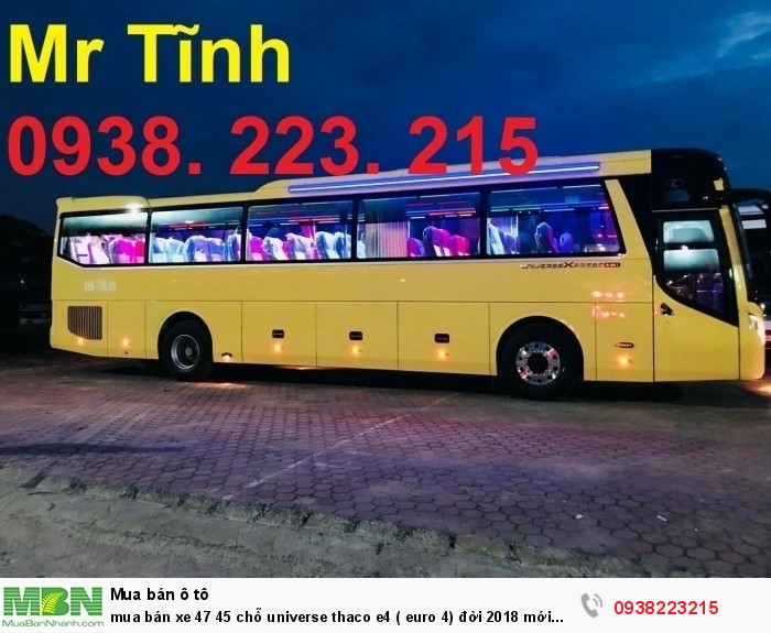 Mua bán xe 47 45 chỗ Universe Thaco e4 ( Euro 4) đời 2018 mới nhất ở sài gòn