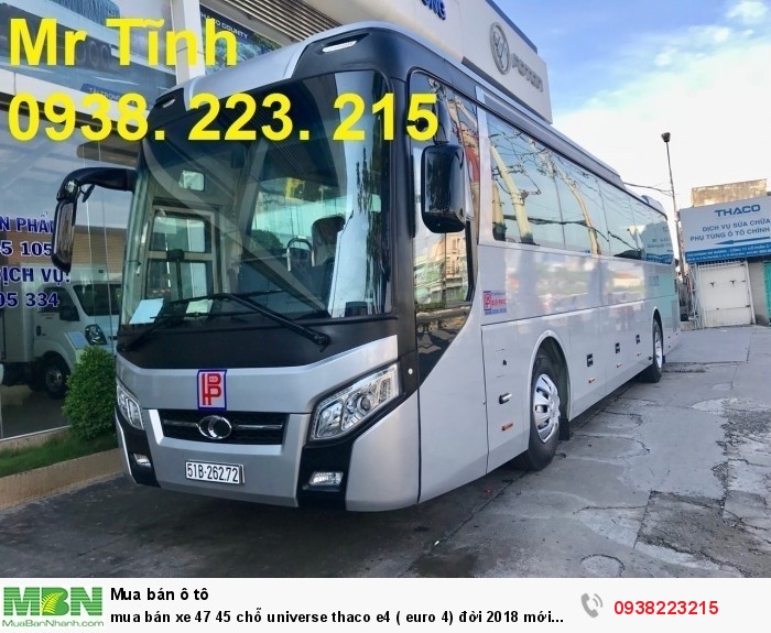 Mua bán xe 47 45 chỗ Universe Thaco e4 ( Euro 4) đời 2018 mới nhất ở sài gòn