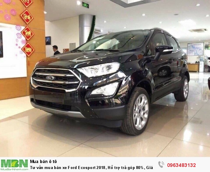 Tư vấn mua bán xe Ford Ecosport 2018, Hỗ trợ trả góp 80%, Giá xe thương lượng tốt nhất Miền Bắc