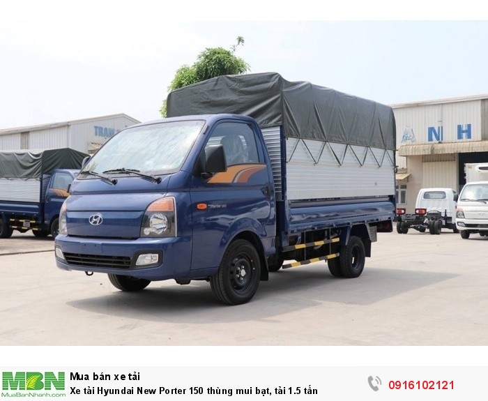 Xe tải Hyundai New Porter 150 thùng mui bạt, tải 1.5 tấn