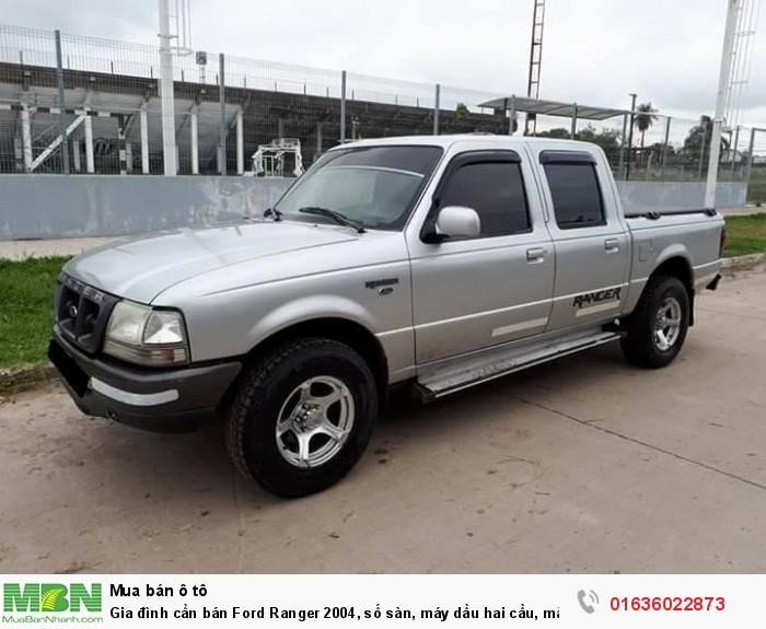 Gia Đình Cần Bán Ford Ranger 2004, Số Sàn, Máy Dầu Hai Cầu, Màu Bạc Còn Mới  Tinh - Anh Hoàng - Mbn:197419 - 0336022873