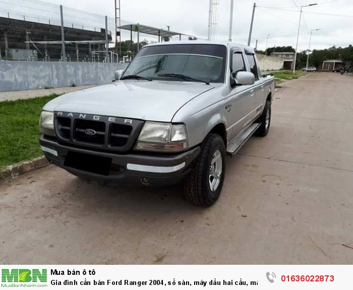 Gia đình cần bán Ford Ranger 2004, số sàn, máy dầu hai cầu, màu bạc còn mới tinh