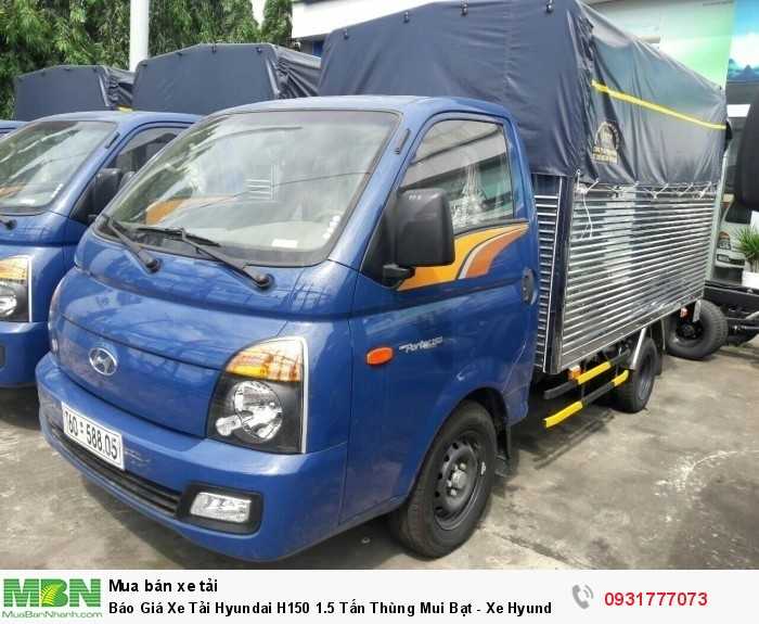 Báo Giá Xe Tải Hyundai H150 1.5 Tấn Thùng Mui Bạt - Xe Hyundai Porter  H150 Euro4 2021 Trả Góp