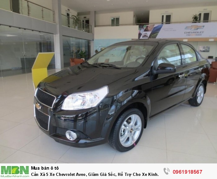 Cần Xả 5 Xe Chevrolet Aveo, Giảm Giá Sốc, Hỗ Trợ Cho Xe Kinh Doanh Giá Không Ngờ. Liên Hệ Ngay