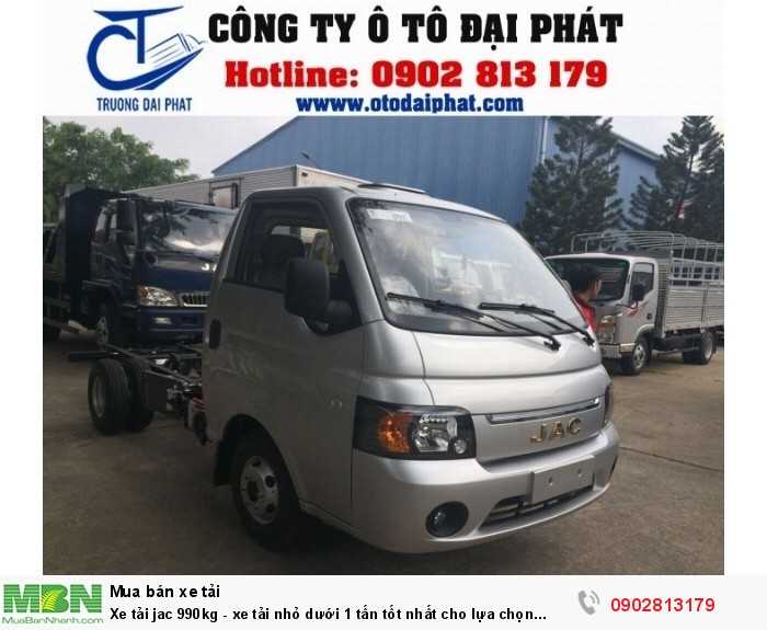 Xe tải jac 990kg - xe tải nhỏ dưới 1 tấn tốt nhất cho lựa chọn của bạn