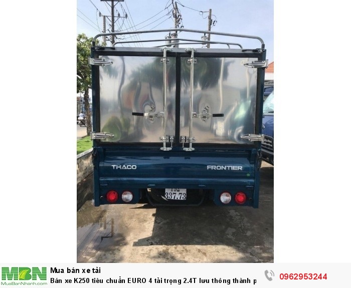 Bán xe K250 tiêu chuẩn EURO 4 tải trọng 2.4T lưu thông thành phố.
