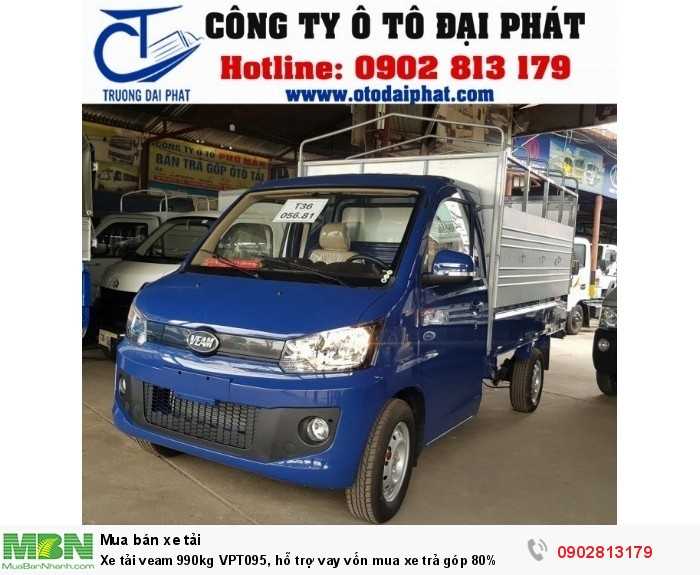Xe tải veam 990kg VPT095, hỗ trợ vay vốn mua xe trả góp 80%