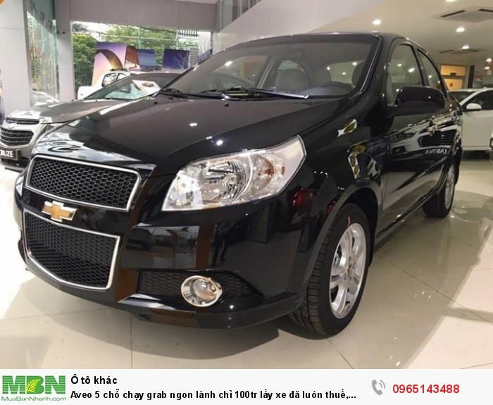 Aveo 5 chỗ chạy grab ngon lành chỉ 100tr lấy xe đã luôn thuế, Nhận hồ sơ bao được