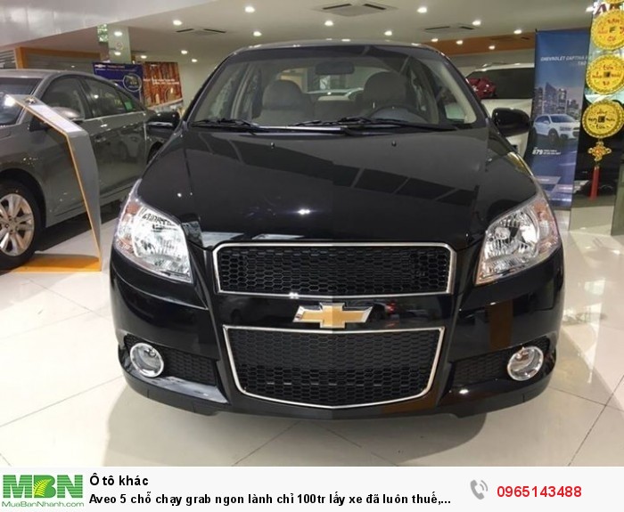 Aveo 5 chỗ chạy grab ngon lành chỉ 100tr lấy xe đã luôn thuế, Nhận hồ sơ bao được