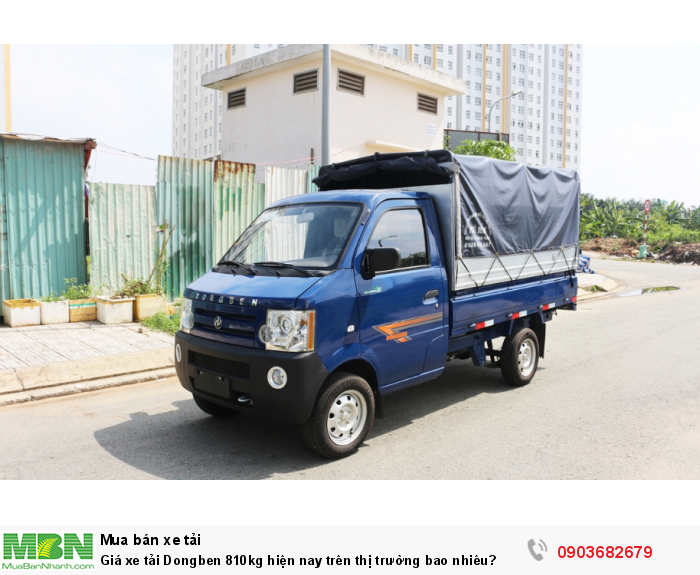 Giá xe tải Dongben 810kg hiện nay trên thị trường bao nhiêu?