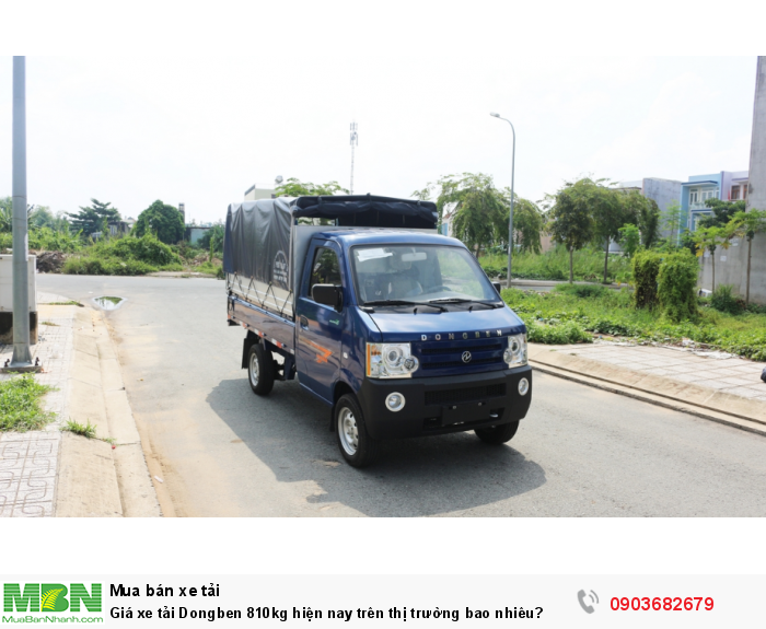 Giá xe tải Dongben 810kg hiện nay trên thị trường bao nhiêu?