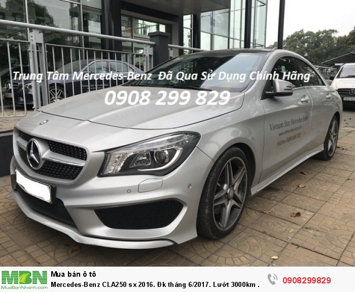 Mercedes CLA250 lướt 3000km sx 2016. Đk tháng 6/2017 đã qua sử dụng