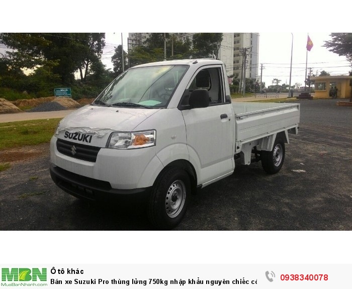 Bán xe Suzuki Pro thùng lửng 750kg nhập khẩu nguyên chiếc có bán tại Đại Lý Đồng Nai