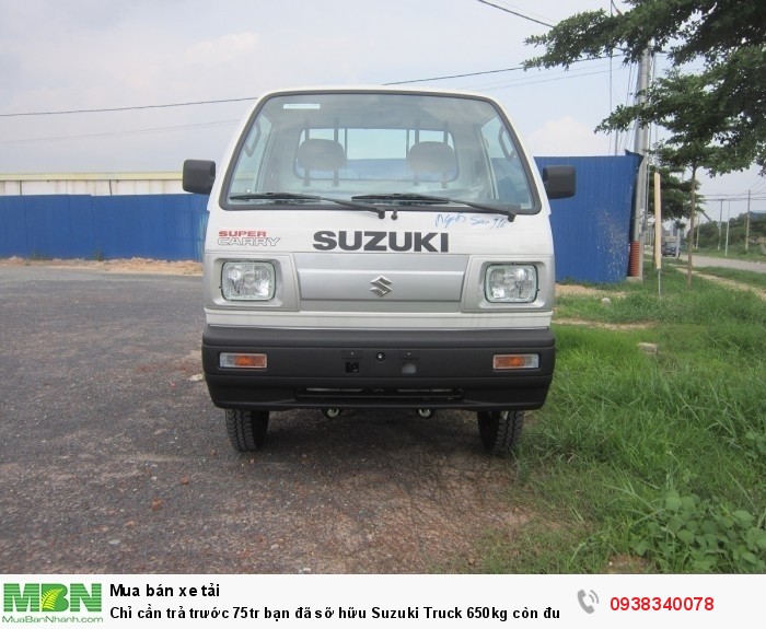 Chỉ cần trả trước 75tr bạn đã sỡ hữu Suzuki Truck 650kg còn được tặng ngay 100% thuế trước bạ khi mua xe