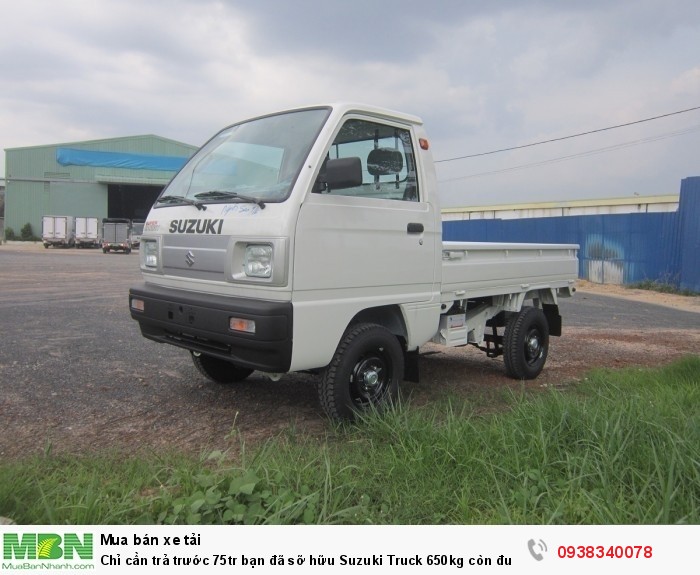 Chỉ cần trả trước 75tr bạn đã sỡ hữu Suzuki Truck 650kg còn được tặng ngay 100% thuế trước bạ khi mua xe