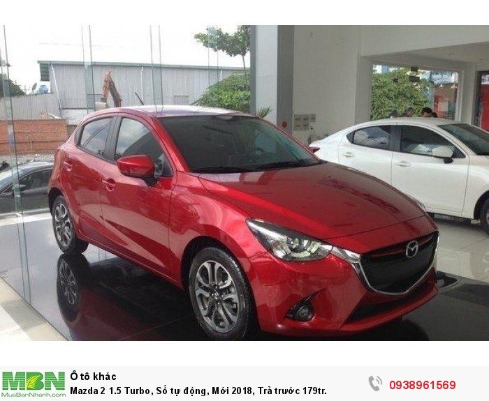 Mazda 2 1.5 Turbo, Số tự động, Mới 2018, Trả trước 179tr.