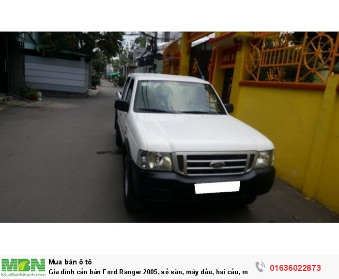 Gia đình cần bán Ford Ranger 2005, số sàn, máy dầu, hai cầu, màu trắng, còn mới.