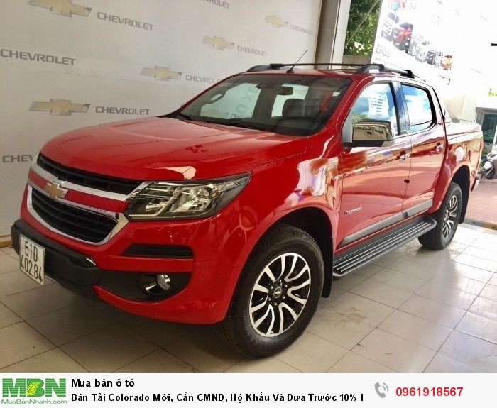 Bán Tải Colorado Mới, Cần CMND, Hộ Khẩu Và Đưa Trước 10% Nhận Xe Ngay