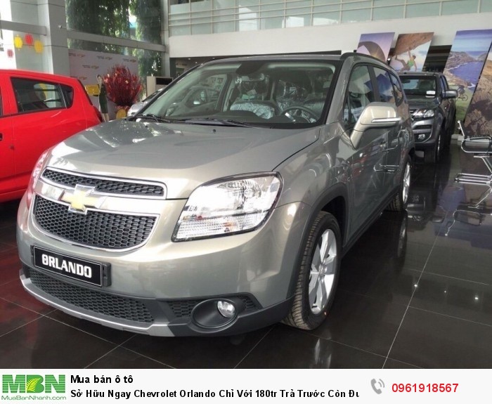 Sở Hữu Ngay Chevrolet Orlando  Chỉ Với 180tr Trả Trước Còn Được Giảm Giá Đặc Biệt Khi Gọi