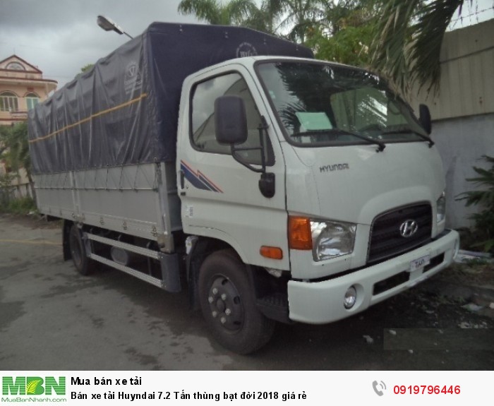 Bán xe tải Huyndai 7.2 Tấn thùng bạt đời 2018 giá rẻ