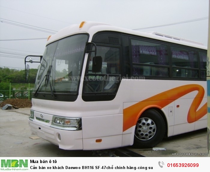 Cần bán xe khách Daewoo BH116 SF-47chỗ chính hãng-công suất cao. Lô mới về. Bán Giá Gốc