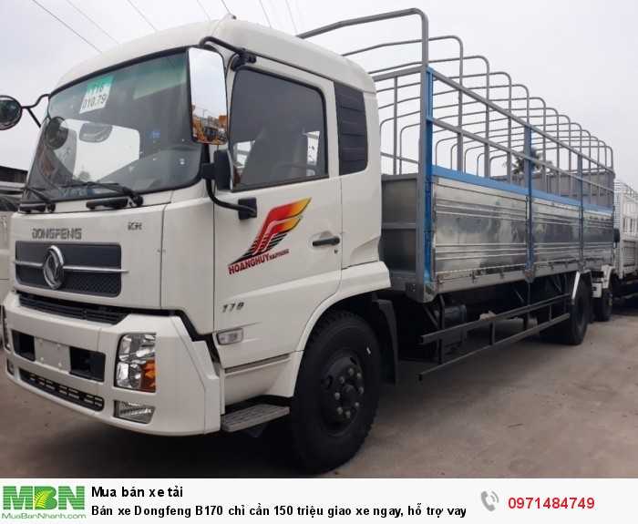 Bán xe Dongfeng B170 chỉ cần 150 triệu giao xe ngay, hỗ trợ vay 80%, thủ tục nhanh gọn 3