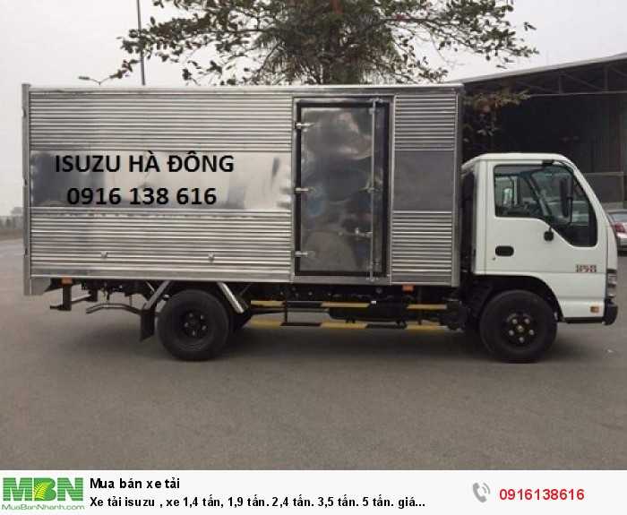 Xe tải isuzu , xe 1,4 tấn, 1,9 tấn. 2,4 tấn. 3,5 tấn. 5 tấn. giá xe tải isuzu tốt nhất