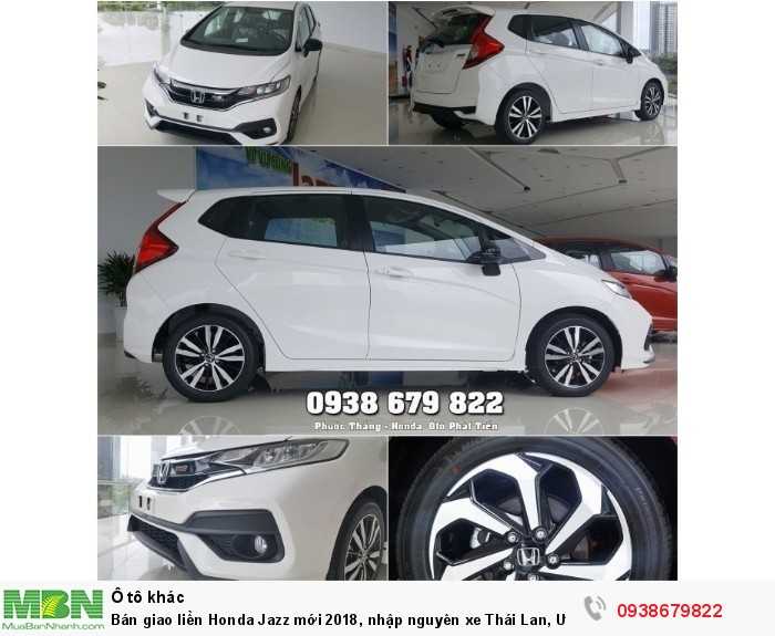 Bán giao liền Honda Jazz mới 2018, nhập nguyên xe Thái Lan, Ưu đãi 30 triệu phụ kiện, Hỗ trợ trả góp